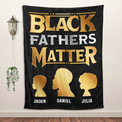 Black Fathers Matter - Personalized Blanket