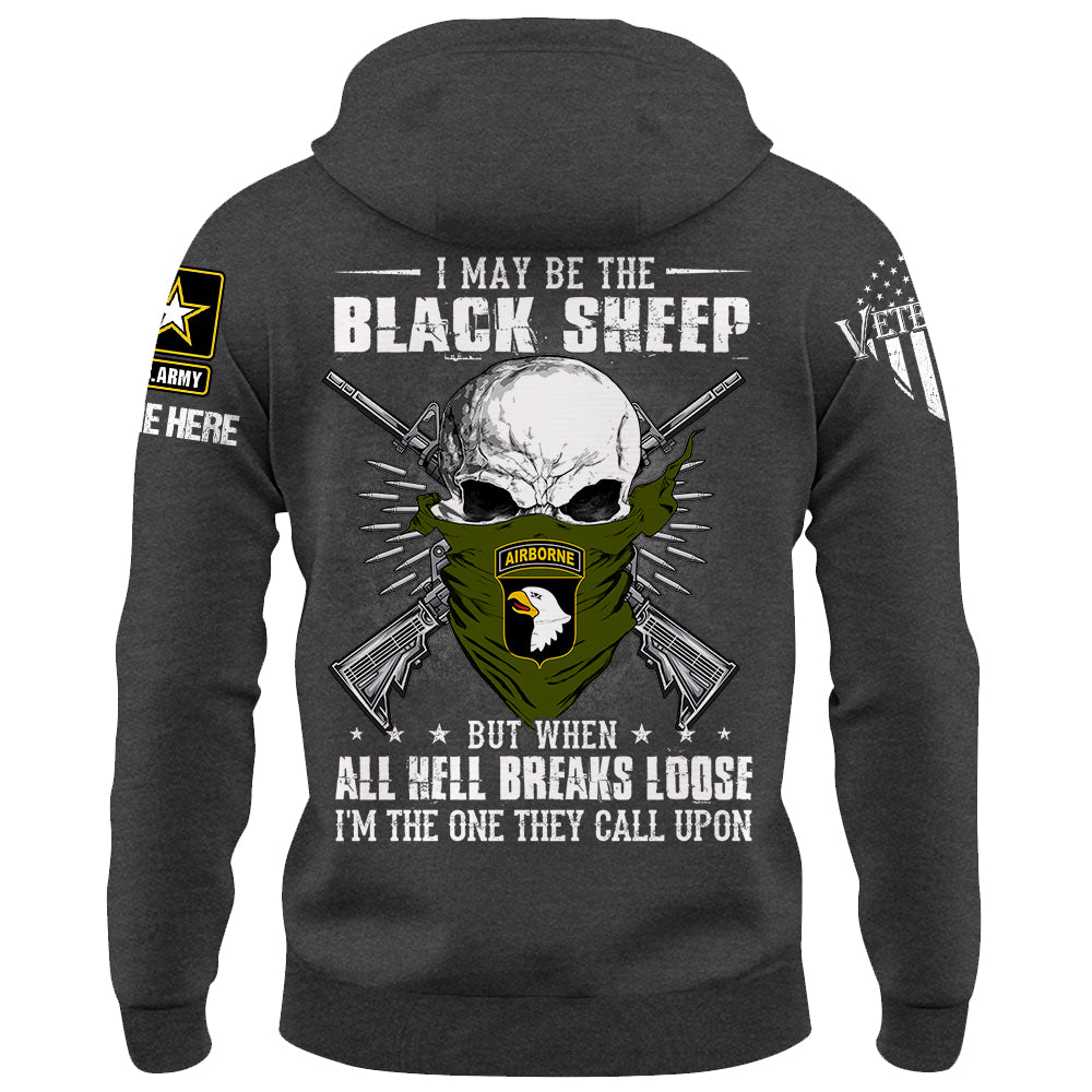 Personalized Shirt I May Be The Black Sheep But When All Hell Breaks Loose Custom Shirt For Veterans
