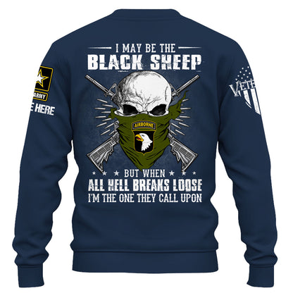 Personalized Shirt I May Be The Black Sheep But When All Hell Breaks Loose Custom Shirt For Veterans