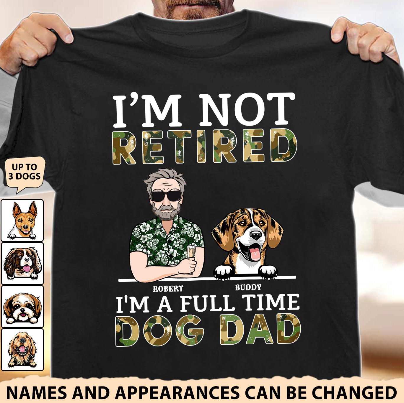 Je suis un papa de chien à plein temps T-shirt personnalisé pour chien, cadeau personnalisé pour les amoureux des chiens, papa de chien 