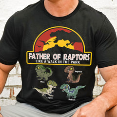 Father Of Raptors Like A Walk In The Park, Personalized Shirt